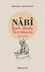 Nabi- Kırk Hadis Tercümesi - 1