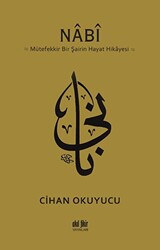 Nabi: Mütefekkir Bir Şairin Hayat Hikayesi - 1