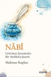 Nabi - Urfa`dan İstanbul`a Bir Melikü`ş-Şuara - 1