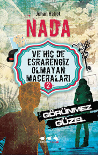 Nada ve Hiç De Esrarengiz Olmayan Maceraları 2 - Görünmez Güzel - 1