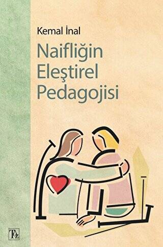 Naifliğin Eleştirel Pedagojisi - 1