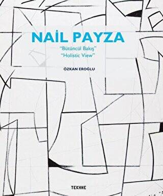 Nail Payza: Bütüncül Bakış - Holistic View - 1