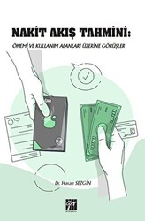 Nakit Akış Tahmini: Önemi ve Kullanım Alanları Üzerine Görüşler - 1