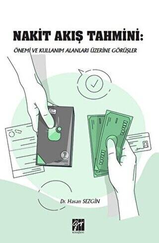 Nakit Akış Tahmini: Önemi ve Kullanım Alanları Üzerine Görüşler - 1
