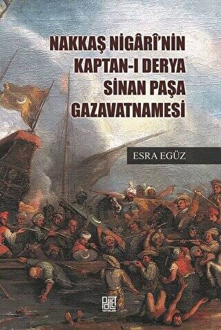 Nakkaş Nigari`nin Kaptan-ı Derya Sinan Paşa Gazavatnamesi - 1