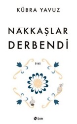 Nakkaşlar Derbendi - 1