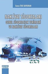 Nakliyat Sigortaları Genel Sigortacılık Terimleri ve Nakliyat Sigortaları - Detay Yayıncılık