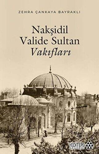 Nakşidil Valide Sultan Vakıfları - 1