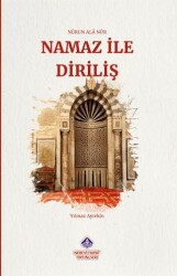 Namaz ile Diriliş - Nebevi Hayat Yayınları