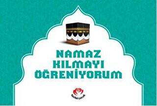 Namaz Kılmayı Öğreniyorum Erkekler İçin - 1