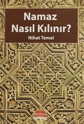 Namaz Nasıl Kılınır? - 1