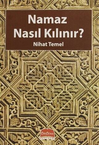 Namaz Nasıl Kılınır? - 1