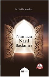 Namaza Nasıl Başlanır? - 1