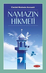 Namazın Hikmeti - Kevser Yayınları
