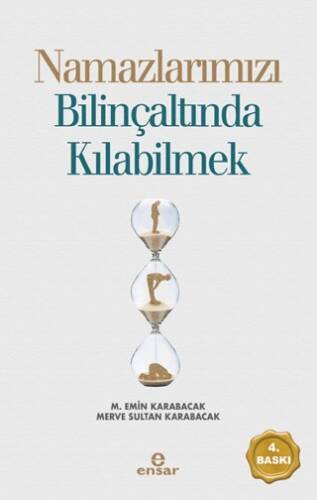 Namazlarımızı Bilinçaltında Kılabilmek - 1
