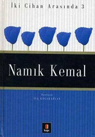 Namık Kemal İki Cihan Arasında 3 - 1