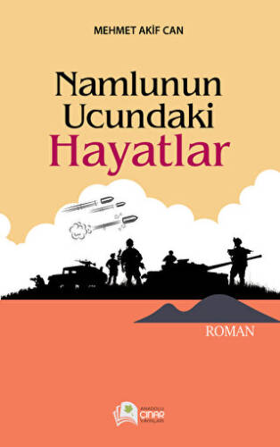 Namlunun Ucundaki Hayatlar - 1