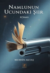 Namlunun Ucundaki Şiir - Zinde Yayıncılık