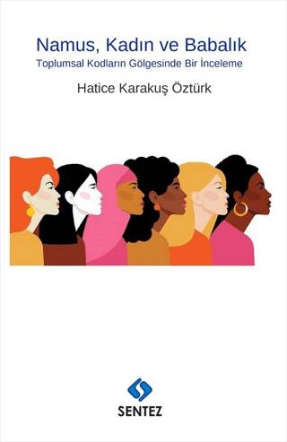 Namus, Kadın ve Babalık - 1