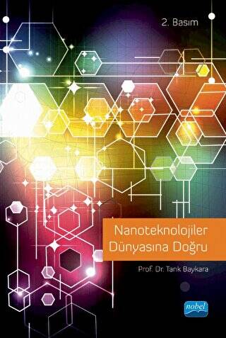 Nanoteknolojiler Dünyasına Doğru - 1