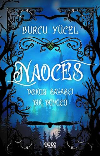 Naoces - Dokuz Savaşçı Bir Büyücü - 1