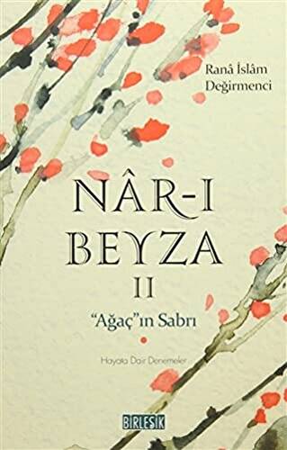 Nar-ı Beyza 2 - Ağaç`ın Sabrı - 1