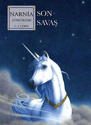 Narnia Günlükleri 7 - Son Savaş - 1