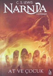 Narnia Günlükleri At ve Çocuk - XLIBRIS