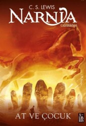 Narnia Günlükleri 3 At ve Çocuk - XLIBRIS