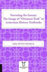 Narrating the Enemy: The Image of “Ottoman-Turk” in Armenian History Textbooks - 1