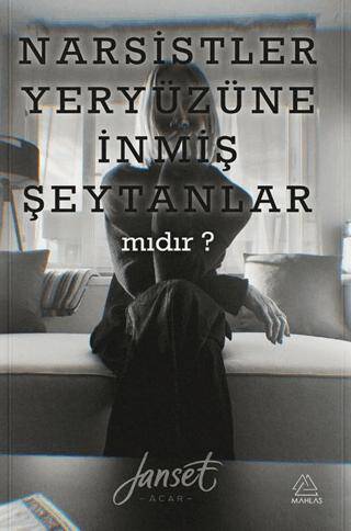 Narsistler Yeryüzüne İnmiş Şeytanlar mıdır? - 1