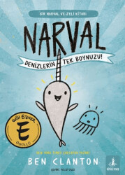 Narval - Denizlerin Tek Boynuzu! - Büyülü Fener Yayınları