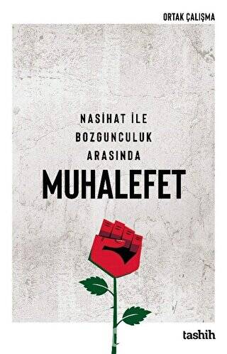 Nasihat İle Bozgunculuk Arasında Muhalefet - 1