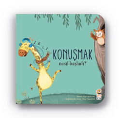 Nasıl Başladı? - Konuşmak - 1