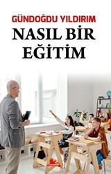 Nasıl Bir Eğitim - 1