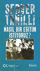 Nasıl Bir Eğitim İstiyoruz? - 1