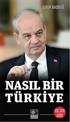 Nasıl Bir Türkiye - 1