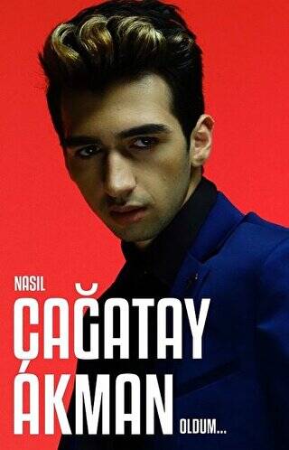 Nasıl Çağatay Akman Oldum... - 1