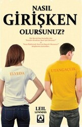 Nasıl Girişken Olursunuz? - 1