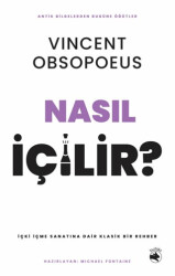 Nasıl İçilir? – İçki İçme Sanatına Dair Klasik Bir Rehber - Budala Kitap