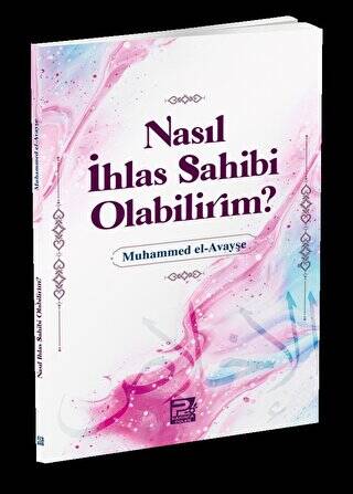 Nasıl İhlas Sahibi Olabilirim? - 1