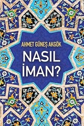 Nasıl İman? - 1