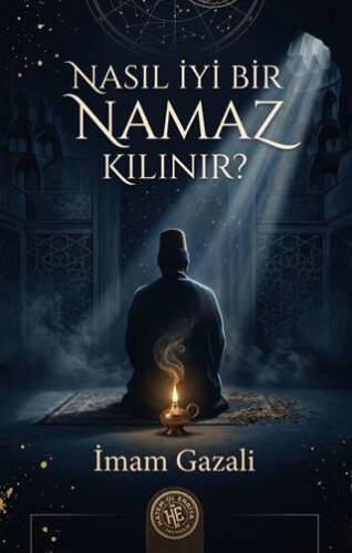 Nasıl İyi Bir Namaz Kılınır? - 1