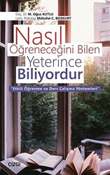 Nasıl Öğreneceğini Bilen Yeterince Biliyordur - 1