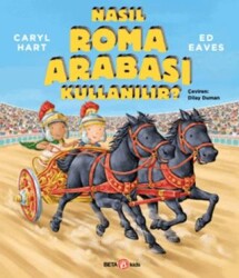 Nasıl Roma Arabası Kullanılır? - Beta Kids