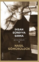 Nasıl Sömürüldük - Beyan Yayınları
