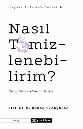 Nasıl Temizlenebilirim? - Hayatı Anlamak Serisi 4 - 1