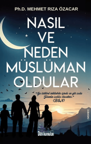 Nasıl ve Neden Müslüman Oldular - 1