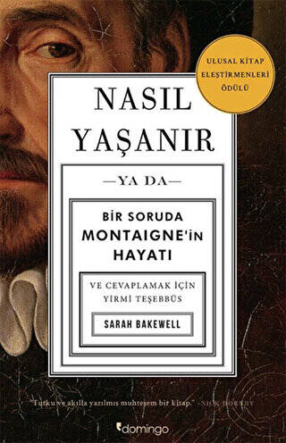 Nasıl Yaşanır ya da Bir Soruda Montaigne’in Hayatı - 1