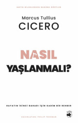 Nasıl Yaşlanmalı? – Hayatın İkinci Baharı için Kadim Bir Rehber - 1